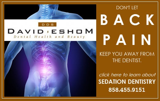 Sedation dentistry - don't let back pain keep you away from the dentist